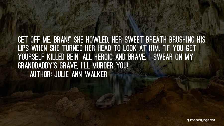 Sweet And Romantic Quotes By Julie Ann Walker