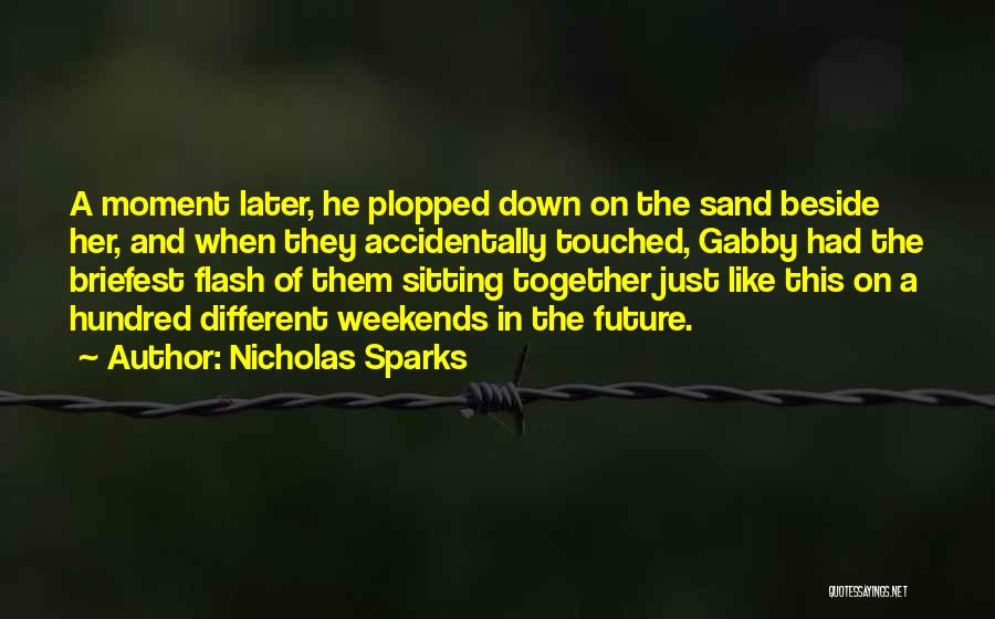 Sweet And Romantic Quotes By Nicholas Sparks