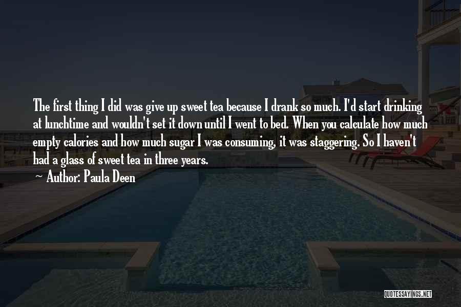 Sweet And Sugar Quotes By Paula Deen