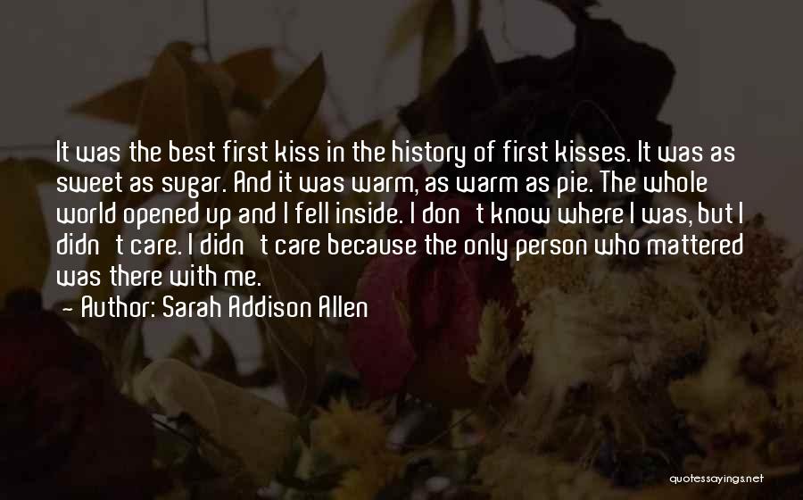 Sweet And Sugar Quotes By Sarah Addison Allen