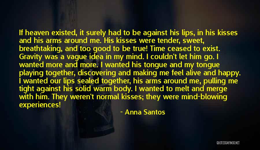 Sweet And Tender Quotes By Anna Santos