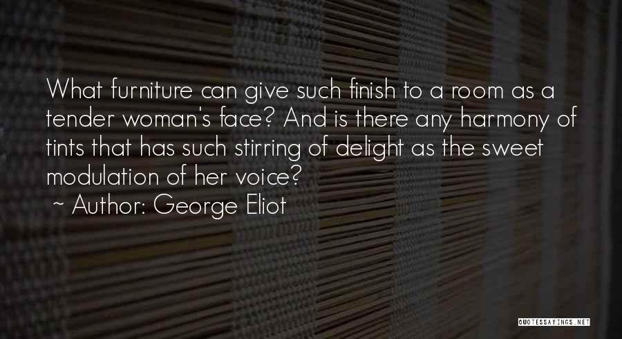 Sweet And Tender Quotes By George Eliot