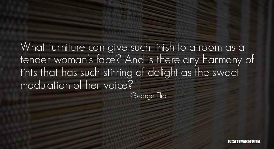 Sweet And Tender Quotes By George Eliot