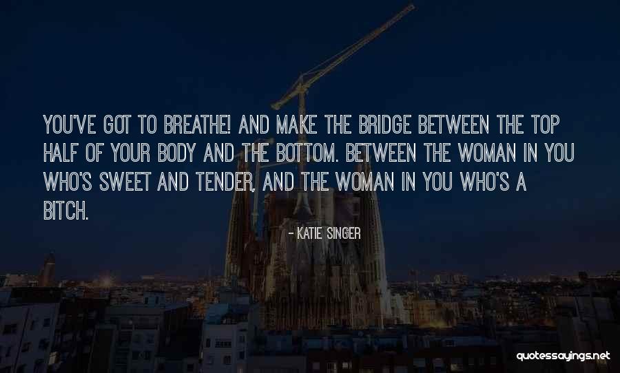 Sweet And Tender Quotes By Katie Singer