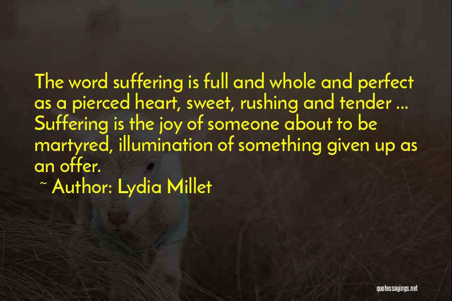Sweet And Tender Quotes By Lydia Millet