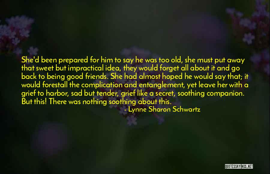 Sweet And Tender Quotes By Lynne Sharon Schwartz