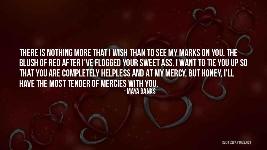 Sweet And Tender Quotes By Maya Banks