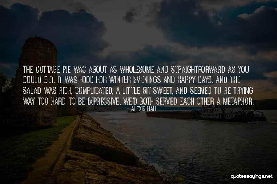 Sweet And Wholesome Quotes By Alexis Hall Sweet And Wholesome Quotes By Alexis Hall