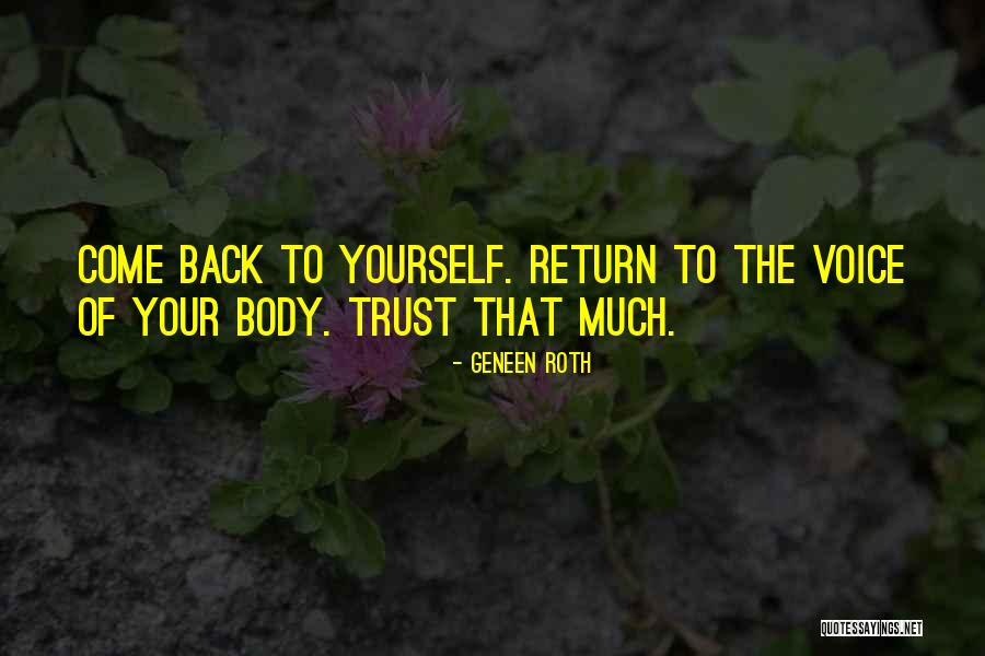 Sweet And Wholesome Quotes By Geneen Roth Sweet And Wholesome Quotes By Geneen Roth