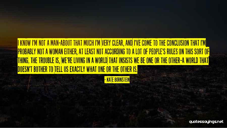 Sweet And Wholesome Quotes By Kate Bornstein Sweet And Wholesome Quotes By Kate Bornstein