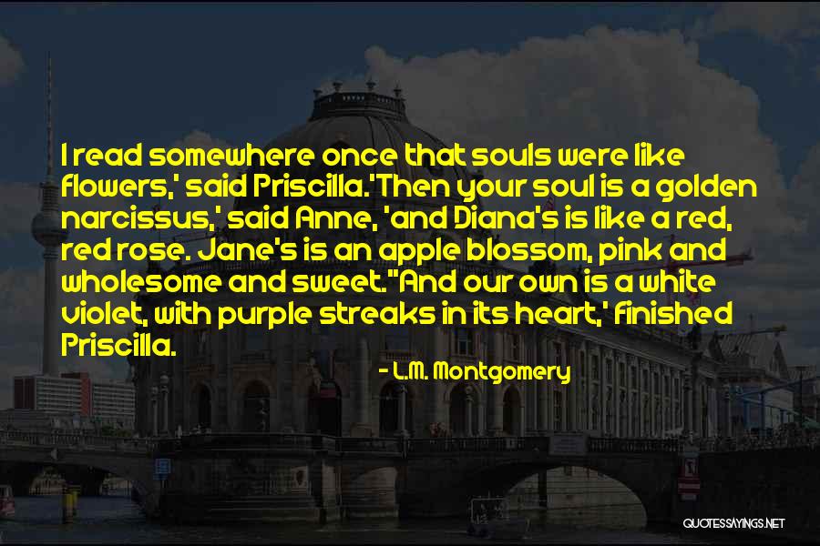 Sweet And Wholesome Quotes By L.M. Montgomery Sweet And Wholesome Quotes By L.M. Montgomery