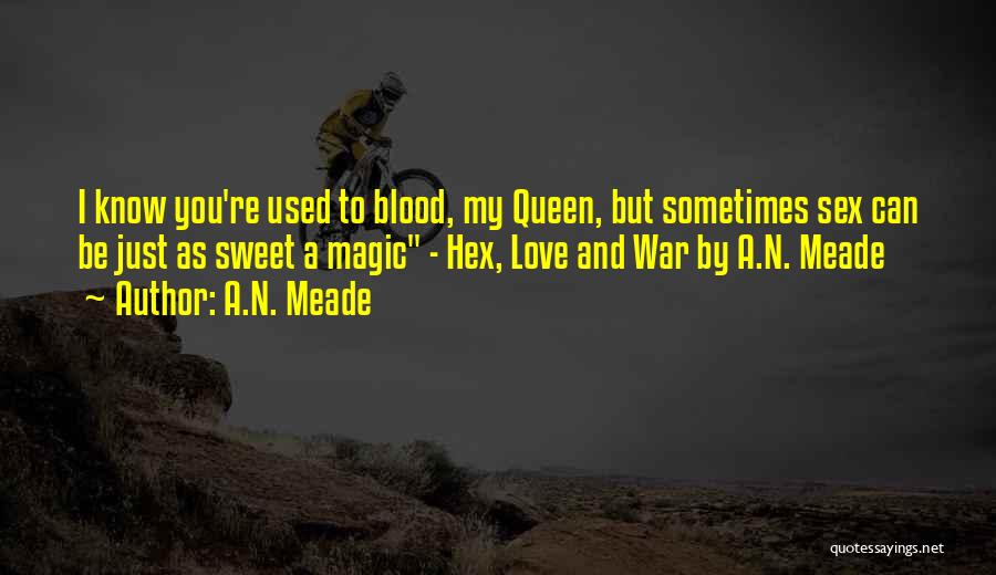 Sweet As Can Be Quotes By A.N. Meade