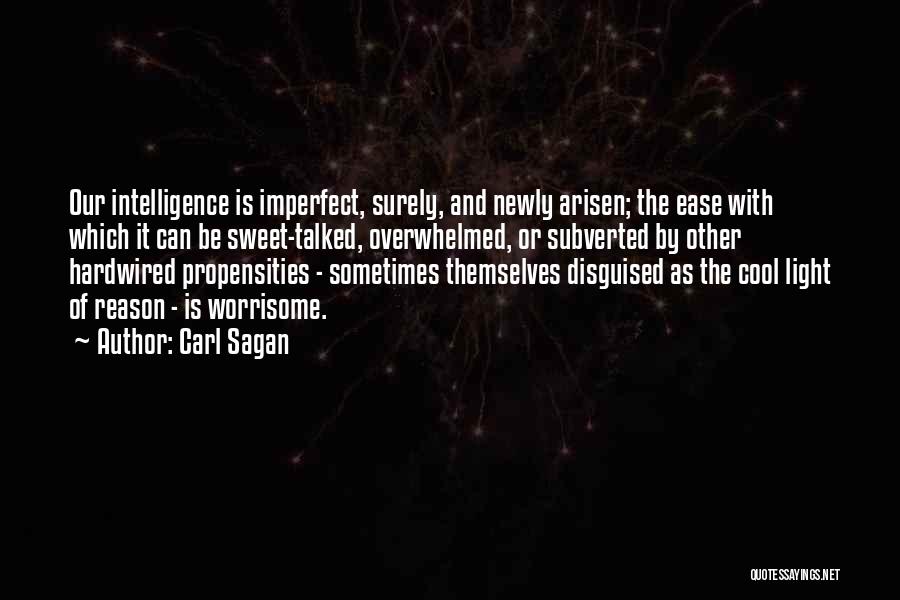 Sweet As Can Be Quotes By Carl Sagan