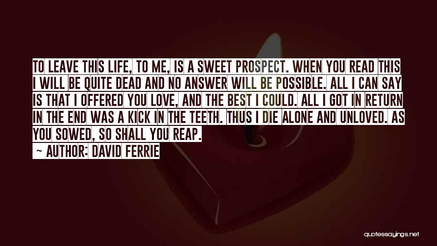 Sweet As Can Be Quotes By David Ferrie