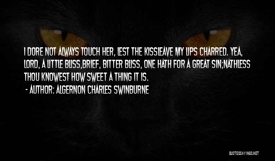 Sweet As Sin Quotes By Algernon Charles Swinburne