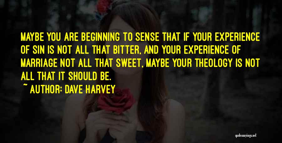 Sweet As Sin Quotes By Dave Harvey