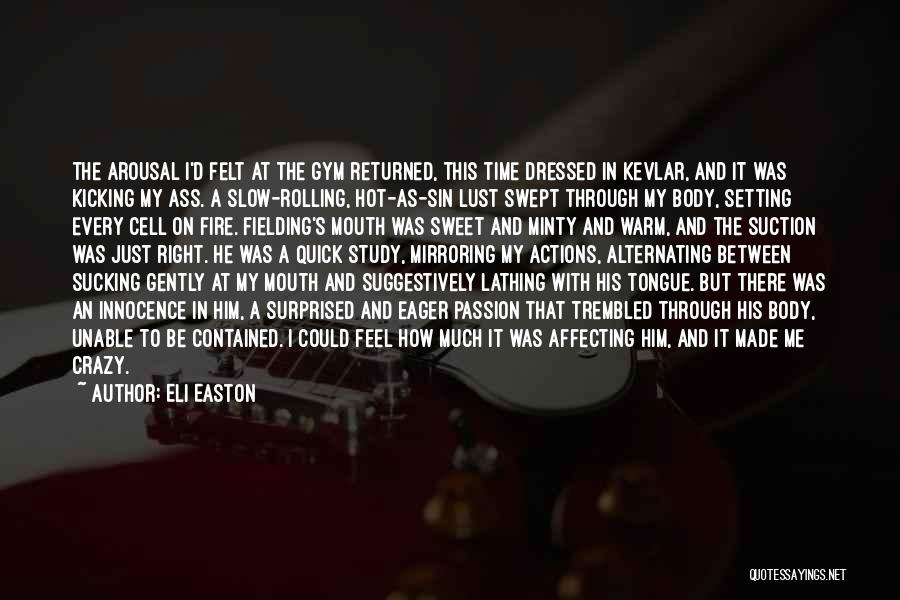 Sweet As Sin Quotes By Eli Easton