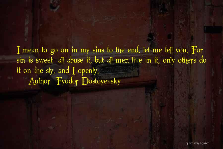 Sweet As Sin Quotes By Fyodor Dostoyevsky