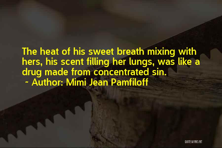 Sweet As Sin Quotes By Mimi Jean Pamfiloff