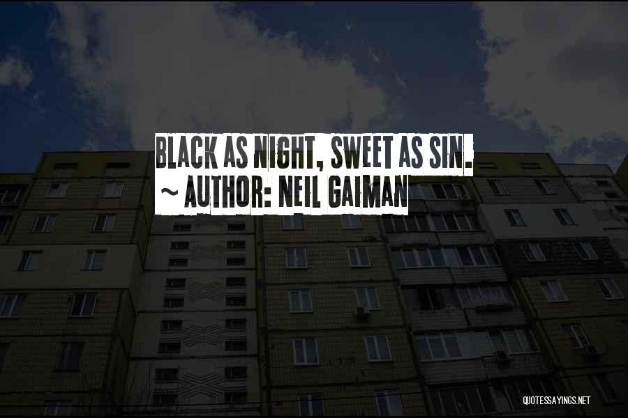 Sweet As Sin Quotes By Neil Gaiman