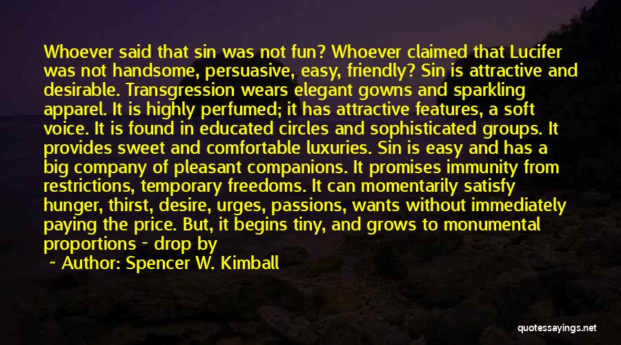 Sweet As Sin Quotes By Spencer W. Kimball