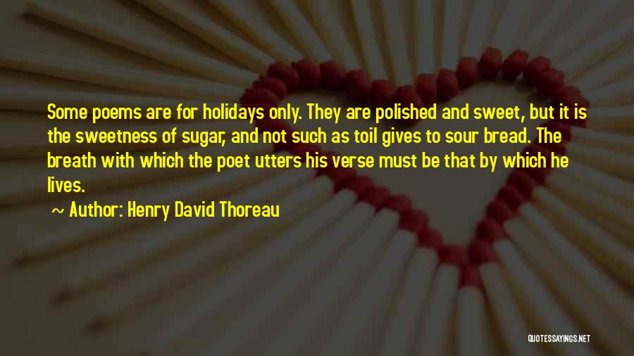 Sweet As Sugar Quotes By Henry David Thoreau