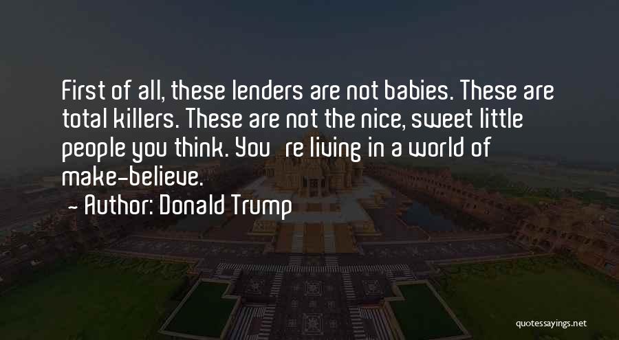 Sweet Baby Quotes By Donald Trump