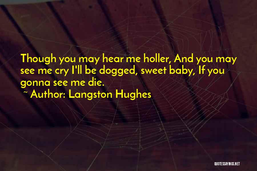 Sweet Baby Quotes By Langston Hughes