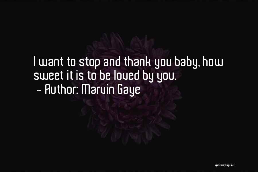 Sweet Baby Quotes By Marvin Gaye