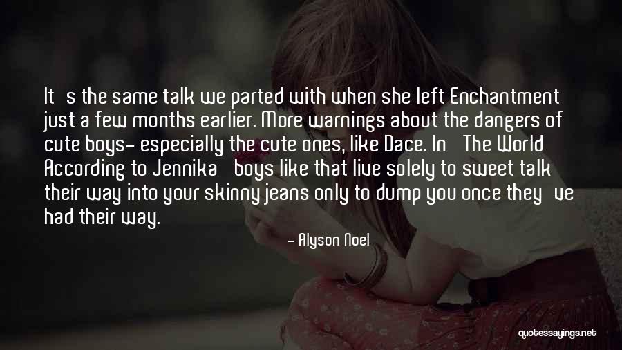 Sweet Boys Quotes By Alyson Noel Sweet Boys Quotes By Alyson Noel