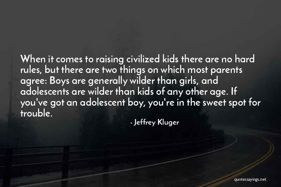 Sweet Boys Quotes By Jeffrey Kluger Sweet Boys Quotes By Jeffrey Kluger