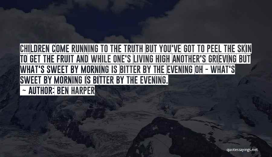 Sweet But Bitter Quotes By Ben Harper