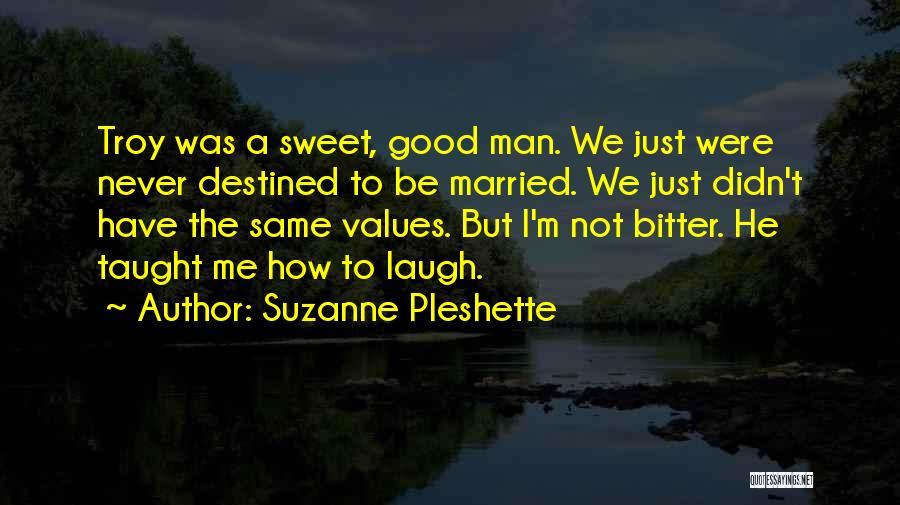 Sweet But Bitter Quotes By Suzanne Pleshette