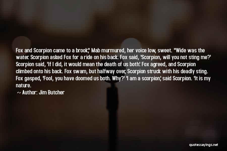 Sweet But Deadly Quotes By Jim Butcher