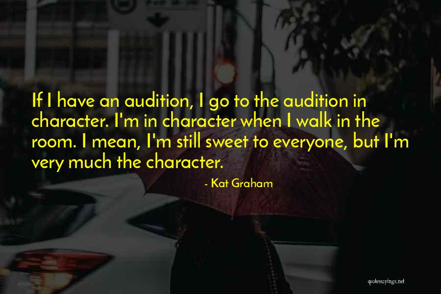 Sweet But Mean Quotes By Kat Graham Sweet But Mean Quotes By Kat Graham
