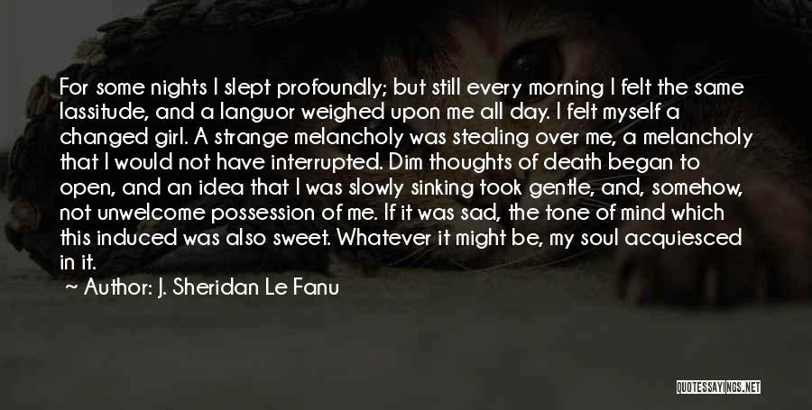 Sweet But Sad Quotes By J. Sheridan Le Fanu