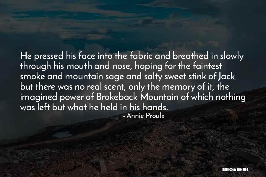 Sweet But Salty Quotes By Annie Proulx Sweet But Salty Quotes By Annie Proulx