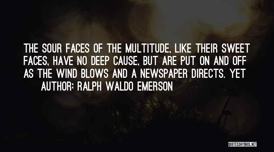 Sweet But Sour Quotes By Ralph Waldo Emerson