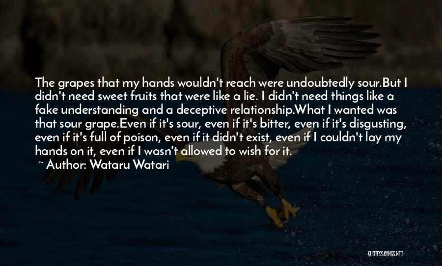 Sweet But Sour Quotes By Wataru Watari