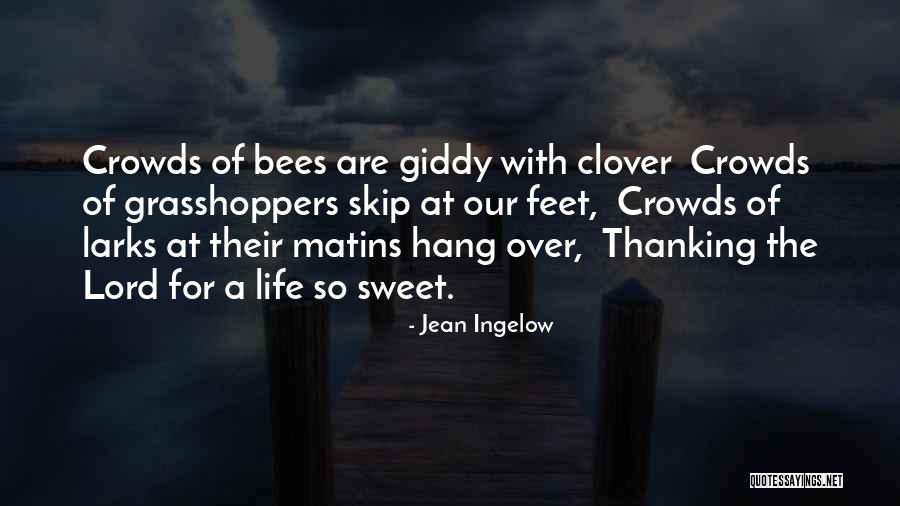 Sweet Clover Quotes By Jean Ingelow Sweet Clover Quotes By Jean Ingelow