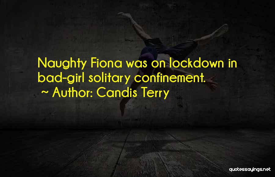 Sweet Confinement Quotes By Candis Terry