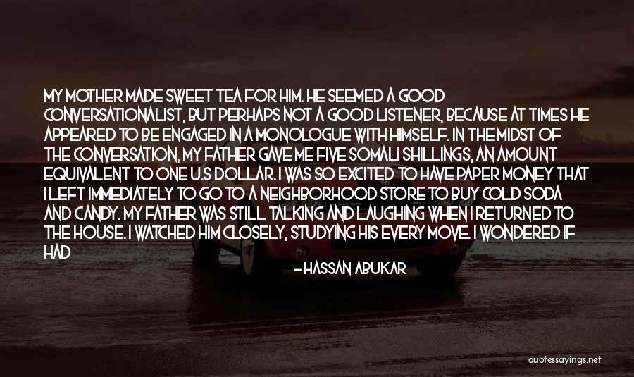 Sweet Conversation Quotes By Hassan Abukar Sweet Conversation Quotes By Hassan Abukar