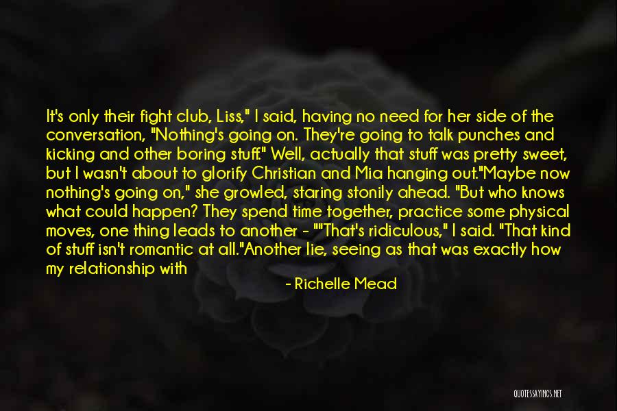 Sweet Conversation Quotes By Richelle Mead Sweet Conversation Quotes By Richelle Mead