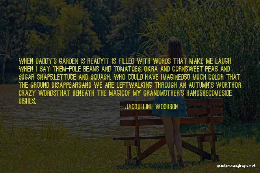 Sweet Corn Quotes By Jacqueline Woodson Sweet Corn Quotes By Jacqueline Woodson