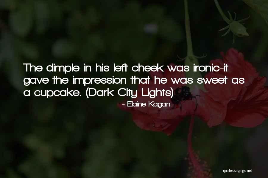 Sweet Dimple Quotes By Elaine Kagan