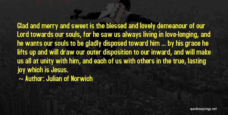 Sweet Disposition Quotes By Julian Of Norwich