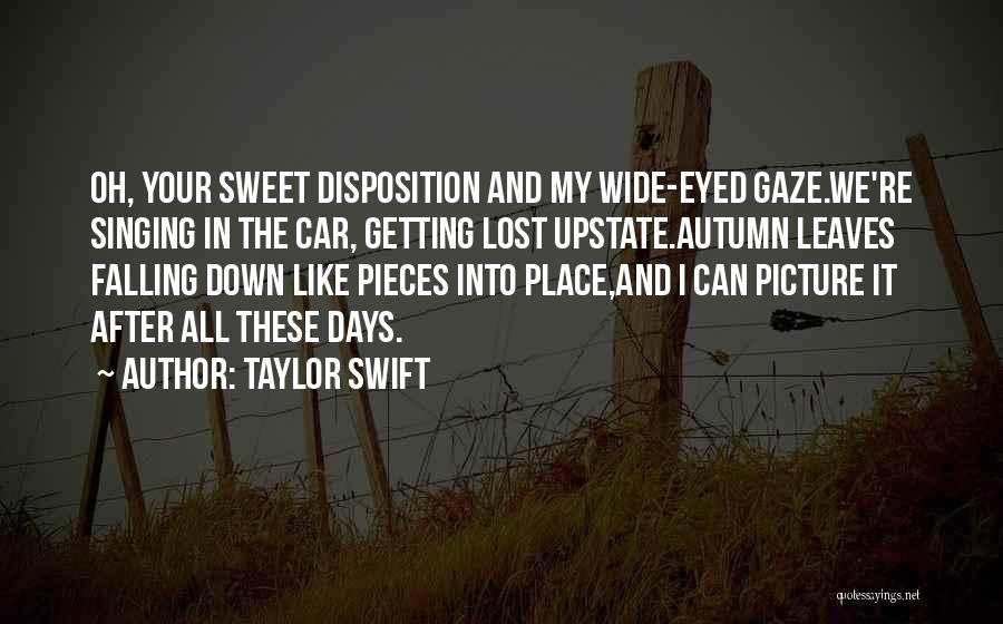 Sweet Disposition Quotes By Taylor Swift