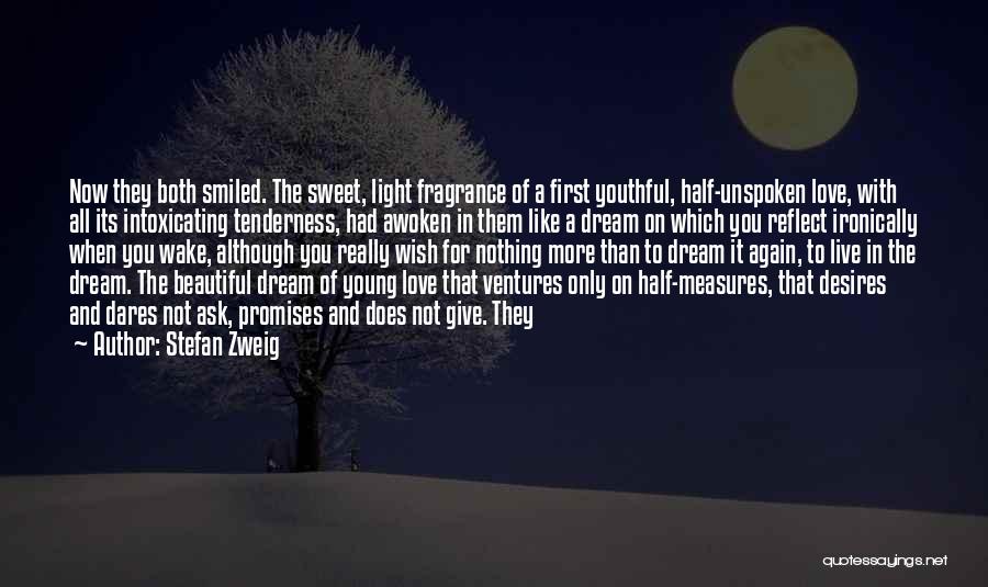 Sweet Dream Love Quotes By Stefan Zweig