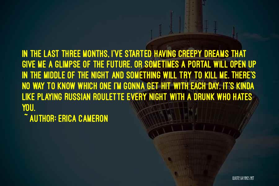 Sweet Dreams Of You Quotes By Erica Cameron