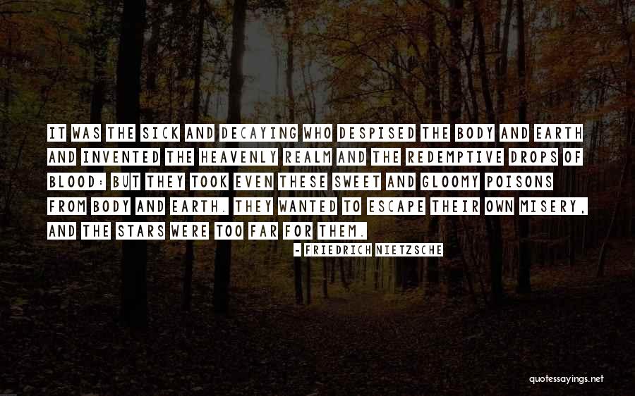 Sweet Escape Quotes By Friedrich Nietzsche Sweet Escape Quotes By Friedrich Nietzsche
